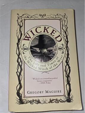 Wicked: The Life and Times of the Wicked Witch of the West